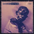Pochette DARKER WHITE
