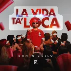 Pochette LA VIDA TA’ LOCA