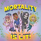 Pochette Mortality Is Lit!