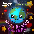 Pochette What If the World Was Cuter