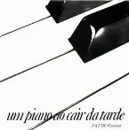 Pochette Um Piano Ao Cair Da Tarde - Nacional - Volume 2