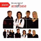Pochette Playlist: The Very Best of Ace of Base