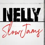 Pochette Nelly Slow Jams