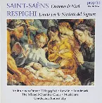Pochette Saint-Saëns: Oratorio de Noël / Respighi: Lauda per la Natività del Signore
