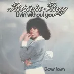 Pochette Livin’ Without You / Down Town