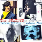 Pochette The Beatles Deluxe Edition Vol. Five - Go Too Far