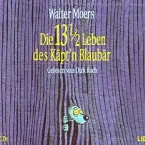 Pochette Die 13½ Leben des Käpt’n Blaubär