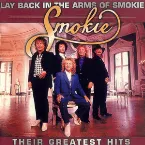 Pochette Lay Back in the Arms of Smokie: Their Greatest Hits