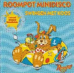 Pochette Roompot minidisco (Swingen met Koos)