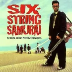 Pochette Six-String Samurai: Original Motion Picture Soundtrack