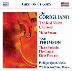 Pochette John Corigliano: The Red Violin / Caprices / Violin Sonata / Virgil Thomson: Three Portraits / Five Ladies / Eight Portraits