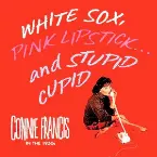 Pochette White Sox, Pink Lipstick... and Stupid Cupid
