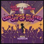 Pochette Can't Take My Eyes Off Of You - Single