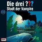 Pochette Die drei ??? 140: Stadt der Vampire