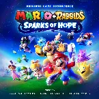 Pochette Mario + Rabbids Sparks of Hope (Original Game Soundtrack)