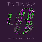 Pochette The Third Way: Hand on the Torch, Vol II