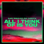 Pochette All I Think Of Is You (Alex Gaudino And Dyson Kellerman Edit)