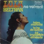 Pochette No volveré / Falsa moneda / Te he de querer / Es imposible olvidarte