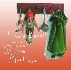 Pochette Linard Bardill verzellt und singt Grimm Märli, Vol. 4