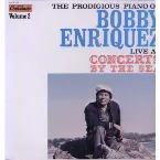 Pochette The Prodigious Piano of Bobby Enriquez Live at Concerts by the Sea, Vol. 2