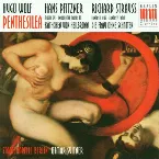Pochette Hugo Wolf: „Penthesilea“ / Hans Pfitzner: „Käthchen von Heilbronn“ / Richard Strauss: „Die Frau ohne Schatten“