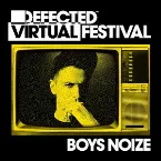 Pochette Boys Noize at Defected Virtual Festival, 2020