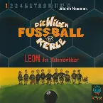Pochette Die Wilden Fußballkerle, Band 1: Leon der Slalomdribbler