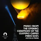 Pochette Music from The Opening Ceremony of The Olympic Games Paris 2024