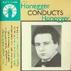 Pochette Arthur Honegger Conducts Honegger