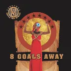 Pochette 8 Goals Away (UN Song)