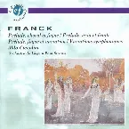 Pochette Prélude, choral et fugue / Prélude, aria et finale / Prélude, fugue et variation / Variations symphoniques