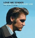 Pochette Love Me Tender: Through the Lens of Robert Vose
