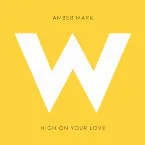 Pochette High On Your Love