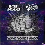 Pochette Wave Your Hands