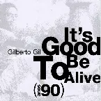 Pochette It’s Good to Be Alive (anos 90)