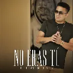 Pochette No eras tú