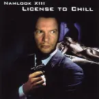 Pochette Namlook XIII: License to Chill