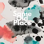 Pochette Same Old Place