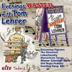 Pochette Evenings Wasted with Tom Lehrer