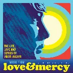Pochette Music From Love & Mercy: The Life, Love and Genius of Brian Wilson