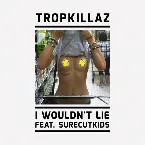 Pochette I Wouldn’t Lie