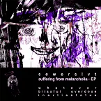 Pochette suffering from melancholia - EP