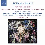 Pochette Pierrot lunaire / Herzgewächse / Four Orchestral Songs / Chamber Symphony no. 1