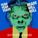 Pochette Heads Will Roll (A-Trak remix)