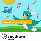 Pochette Classical Songs for Babies: Baby Einstein Classics