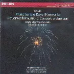 Pochette Music for the Royal Fireworks / 2 Concerti a due cori
