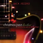 Pochette Christmas Jazz Guitar: Instrumental Jazz for the Holidays