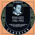 Pochette The Chronological Classics: Stan Getz 1952-1953