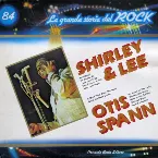 Pochette Shirley & Lee / Otis Spann (La grande storia del rock)