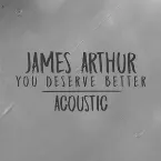 Pochette You Deserve Better (acoustic)